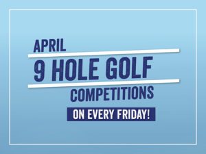 April Golf Series 9 Hole