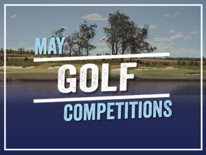 May Golf Competitions